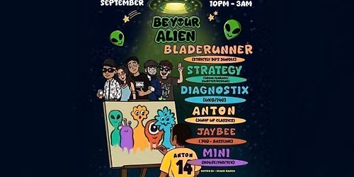 Anton Invicta Presents: Be Your Alien #2