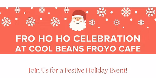 Fro Ho Ho Celebration!