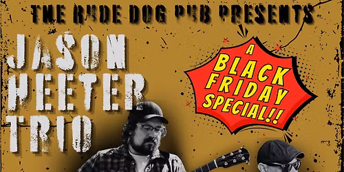 Jason Heeter Trio with special guest Deuce Denninger!