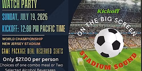 FIFA FINAL 2026 WATCH PARTY @ VIEW MUSIC BAR, TORRANCE CA.