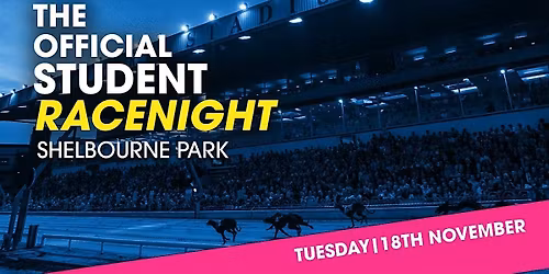 The Official Student Race Night - November 18th - Shelbourne Park