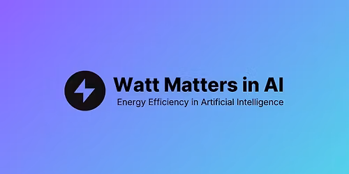 Watt Matters in AI