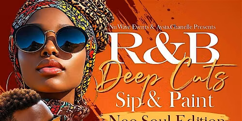 R&B Deep Cuts Sip & Paint Neo Soul Edition