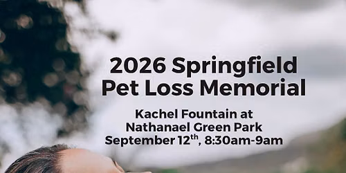 2026 Springfield Pet Loss Memorial Service