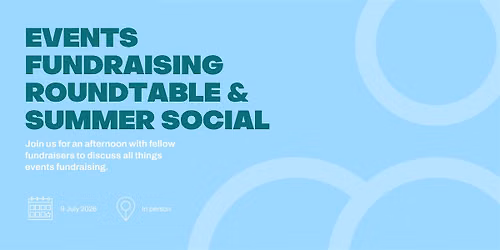 Events Fundraising Roundtable & Summer Social