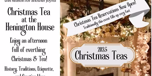 Henington House Christmas Teas
