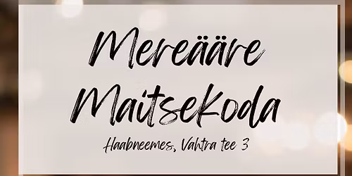 VIIMSI KODUKOHVIKUTE P\u00c4EV 2026: MERE\u00c4\u00c4RE MAITSEKODA HAABNEEMES