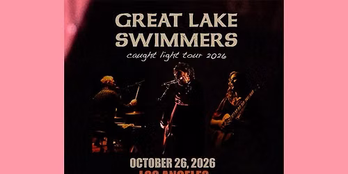 Great Lake Swimmers \u2013 Caught Light Tour 2026