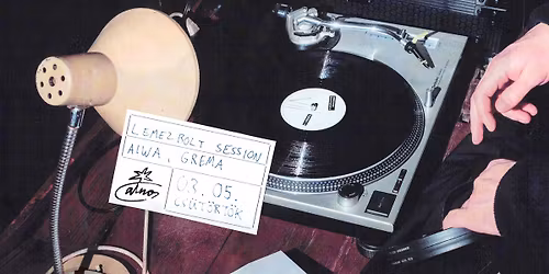 LEMEZBOLT SESSION: AIWA & Grema