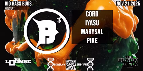 Bio Bass Buds: Cord, Iyasu, Marysal, Pike (The Lounge)