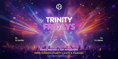 Fridays at Trinity \u2022 Seattle's Biggest Party