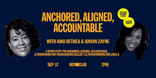 BOOK EVENT: Anchored, Aligned, Accountable w\/ Aiko Bethea & Jovian Zayne