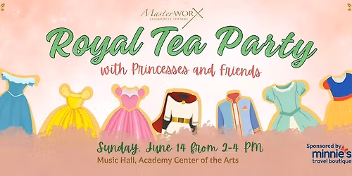 Royal Tea Party with Princesses and Friends