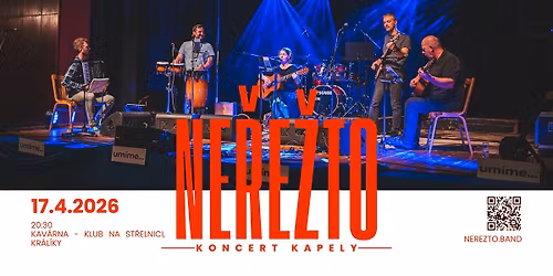 Koncert kapely NE\u0158E\u017dTO