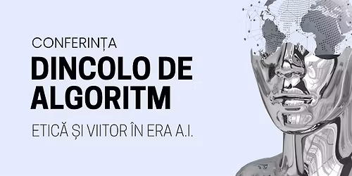 Dincolo de algoritm: etic\u0103 \u0219i viitor \u00een era A.I.