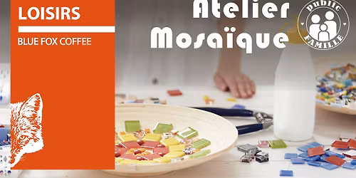 ATELIER MOSA\u00cfQUE