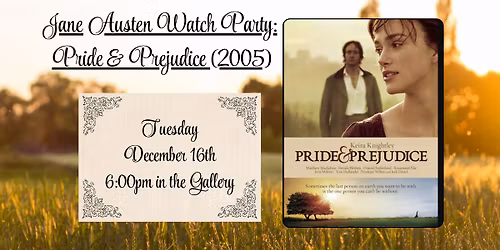Jane Austen Watch Party: Pride & Prejudice 2005