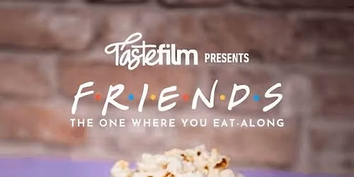 Taste Film presents: Friends (1994-2004)