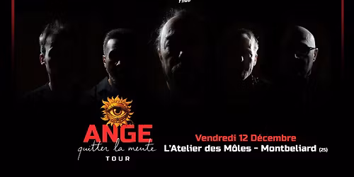 ANGE (Quitter la Meute Tour) + Ad'Line \u2022 L'Atelier des M\u00f4les, Montb\u00e9liard