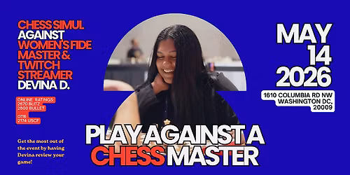 Play Against a Women\u2019s FIDE Master \u2014 Chess Simul with Devina D.
