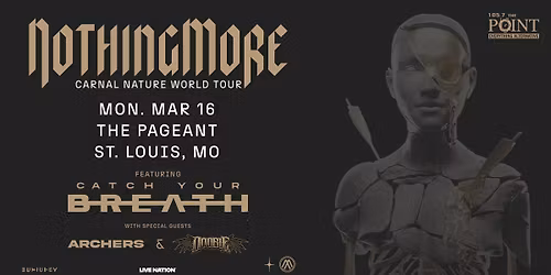 Carnal Nature World Tour: NOTHING MORE at The Pageant