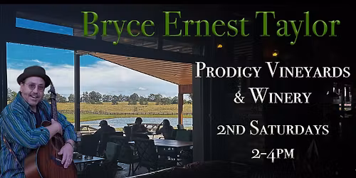 Bryce Ernest Taylor at Prodigy Vineyards & Winery