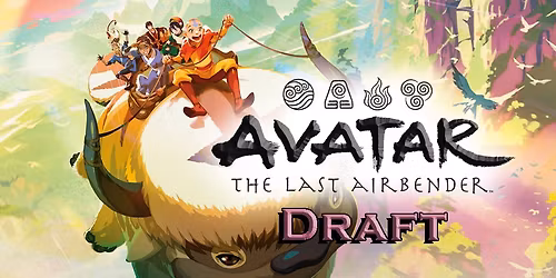 FNM - Avatar The Last Airbender Draft!