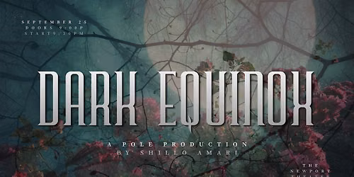 Dark Equinox: A Pole Production by Shillo Amari