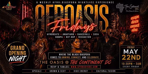 AfrOasis Fridays-Newest Weekly AfroDiaspora Nightlife (Grand Opening Night)