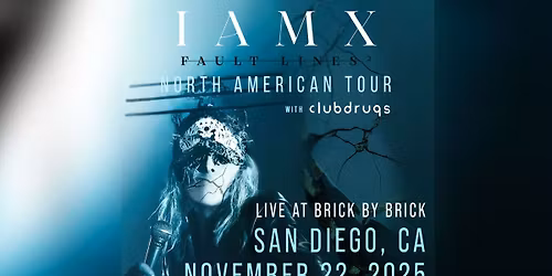 IAMX: Fault Lines 2 Tour with special guests