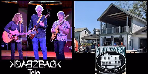 Back2Back Trio at Riley Tavern
