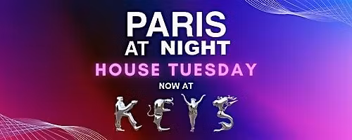 Cinco de Mayo PARIS AT NIGHT House Tuesdays at  Keys Los Angeles
