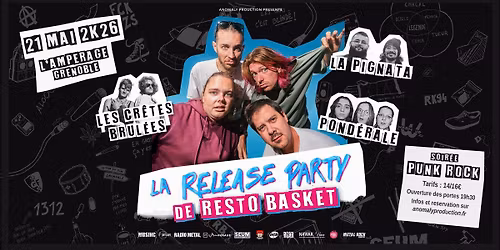 Resto Basket w\/Pond\u00e9rale, Les Cr\u00eates Br\u00fbl\u00e9es et La Pig\u00f1ata \u00e0 l'Amp\u00e9rage !