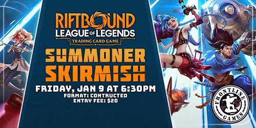 Riftbound: Summoner Skirmish | Friday, January 9 at 6:30PM