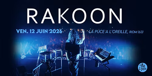 RAKOON + Amajee | La Puce a L'Oreille, Riom (63)
