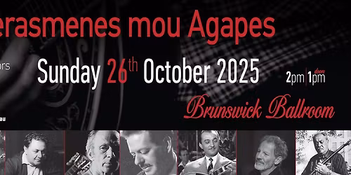 Perasmenes Mou Agapes (Past Loves) | Brunswick Ballroom