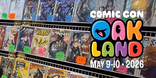 Comic Con Oakland 2026