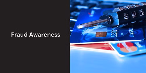 Fraud Awareness - Virtual Session
