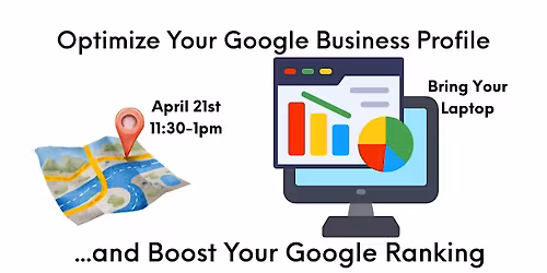 Optimize Your Google Business Profile...and Boost Your Google Ranking