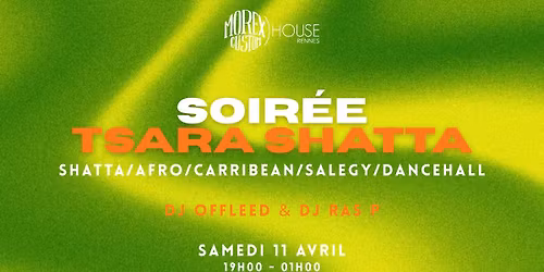 SOIR\u00c9E TSARA SHATTA \/ DANCEHALL \/ SALEGY \/ CARRIBEAN (GRATUIT)