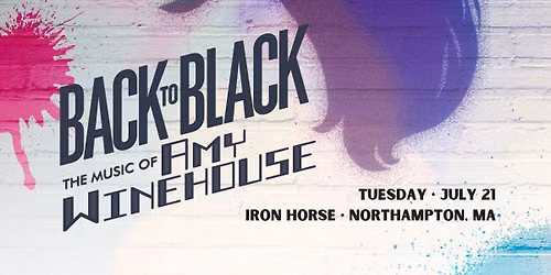Back to Black: The Music of Amy Winehouse at The Iron Horse