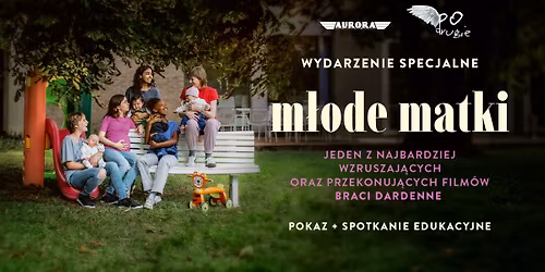 "M\u0142ode matki" - pokaz specjalny i debata PO FILMIE