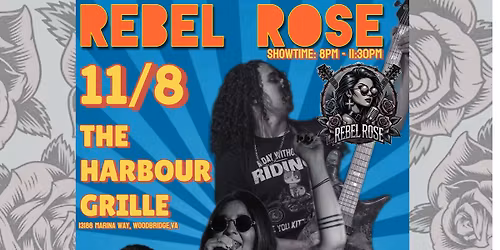 \ud83d\udd25 Veterans Day Weekend Rock Party with Rebel Rose at The Harbour Grille \ud83d\udd25