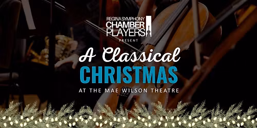 A Classical Christmas at the Mae Wilson Theatre