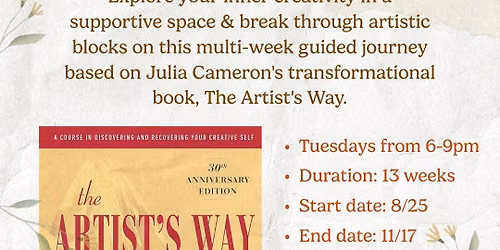 The Artist's Way Workshop- a 12 + week course