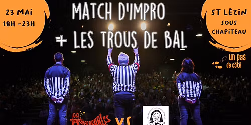 Match d'impro : Les CLIT Vs Les Z'improbables + Les Trous de Bal