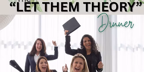 THE \u201cLET THEM THEORY\u201d inspired dinner