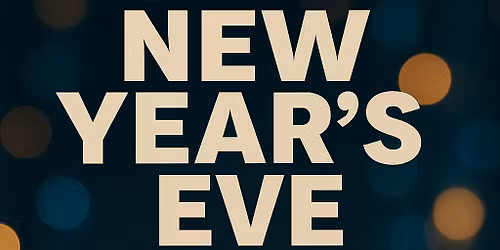 \u2728\ud83c\udf89 NEW YEAR\u2019S EVE AT THE WALSH! \ud83c\udf89\u2728