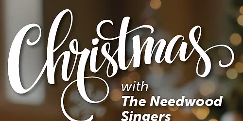Christmas with the Needwood Singers