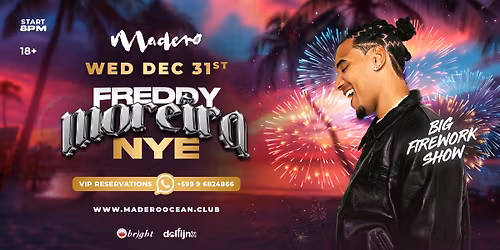 NYE with Freddy Moreira!